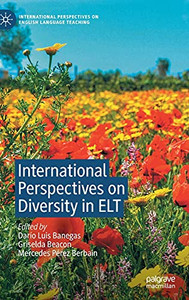 International Perspectives On Diversity In Elt (International Perspectives On English Language Teaching) International Perspectives On Diversity In Elt (International Perspectives On English Language Teaching)
