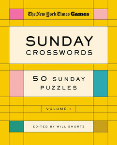 New York Times Games Sunday Crosswords Volume 1: 50 Sunday Puzzles New York Times Games Sunday Crosswords Volume 1: 50 Sunday Puzzles