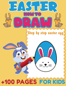 Easter How to Draw : Step By Step Easter Eggs, How to Draw Book, How to Draw Books for Kids Easter How to Draw : Step By Step Easter Eggs, How to Draw Book, How to Draw Books for Kids