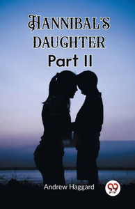Hannibal's Daughter Part II Hannibal's Daughter Part II