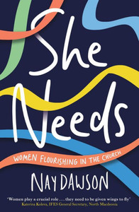 She Needs : Women Flourishing in the Church