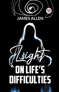 Light On Life’S Difficulties Light On Life’S Difficulties