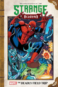 Strange Academy: the Deadly Field Trip Strange Academy: the Deadly Field Trip