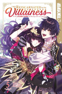 I WAS REINCARNATED AS THE VILLAINESS IN AN OTOME GAME BUT THE BOYS LOVE ME ANYWAY! 5