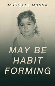 May Be Habit Forming May Be Habit Forming