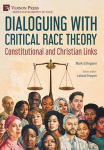 Dialoguing with Critical Race Theory : Constitutional and Christian Links