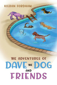 The Adventures of Dave the Dog and Friends The Adventures of Dave the Dog and Friends