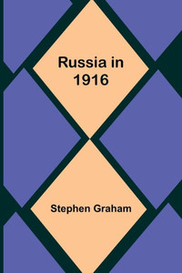 Russia in 1916 Russia in 1916