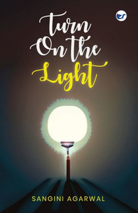 Turn On the Light Turn On the Light