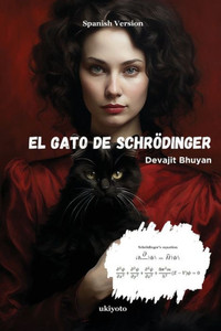 El gato de Schrödinger El gato de Schrödinger