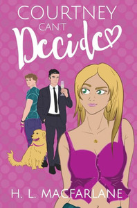 Courtney Can't Decide : An ADHD-added Love Triangle Romantic Comedy Courtney Can't Decide : An ADHD-added Love Triangle Romantic Comedy