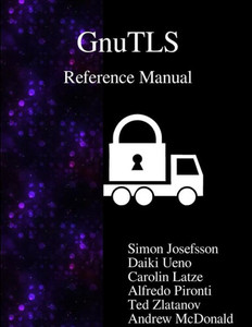 Gnutls Reference Manual Gnutls Reference Manual