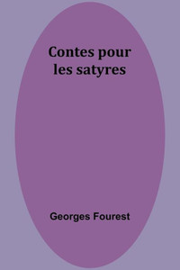 Contes pour les satyres Contes pour les satyres