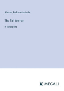 The Tall Woman : in large print The Tall Woman : in large print