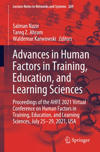 Advances In Human Factors In Training, Education, And Learning Sciences (Lecture Notes In Networks And Systems)