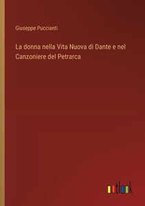 La donna nella Vita Nuova di Dante e nel Canzoniere del Petrarca