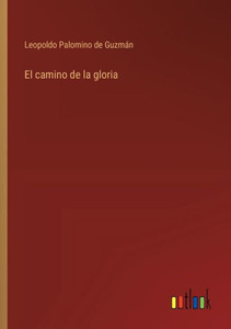El camino de la gloria