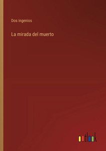 La mirada del muerto La mirada del muerto