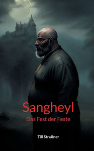 Sangheyl : Das Fest der Feste