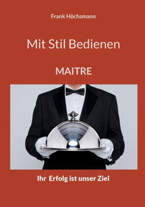 Mit Stil Bedienen : MAITRE