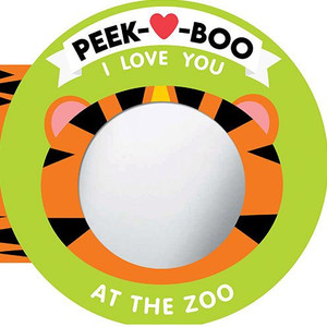 Peek-A-Boo, I Love You! at the Zoo