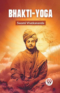 Bhakti-Yoga Bhakti-Yoga