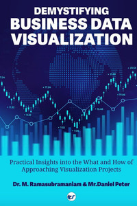 DEMYSTIFYING BUSINESS DATA VISUALIZATION