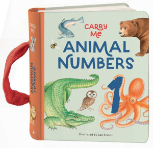 Animal Numbers : Carry Me Board Book