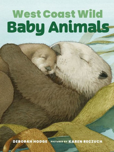 West Coast Wild Baby Animals West Coast Wild Baby Animals
