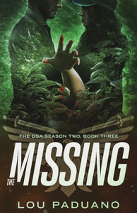 The Missing : The DSA Season Two, Book Three The Missing : The DSA Season Two, Book Three