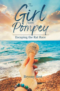 The Girl from Pompey : Escaping the Rat Race The Girl from Pompey : Escaping the Rat Race