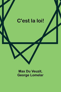 C'est la loi! C'est la loi!