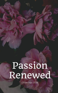 Passion Renewed Passion Renewed