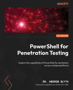 POWERSHELL FOR PENTESTERS : Dive Into the Hidden Potential of Powershell for Offensive Security
