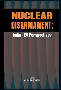 Nuclear Disarmament : India-E.U. Perspectives