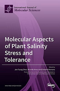 Molecular Aspects Of Plant Salinity Stress And Tolerance