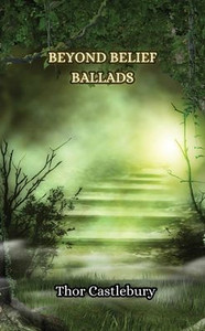 Beyond Belief Ballads Beyond Belief Ballads