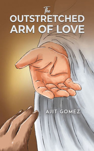 OUTSTRETCHED ARM OF LOVE. OUTSTRETCHED ARM OF LOVE.