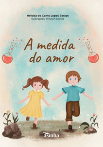 A medida do amor A medida do amor