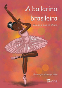 A bailarina brasileira A bailarina brasileira