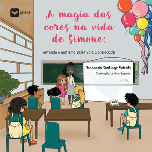 A magia das cores na vida de Simone A magia das cores na vida de Simone