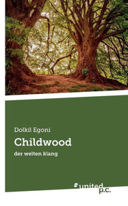 Childwood : der welten klang