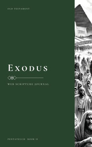 WEB Scripture Journal : Exodus WEB Scripture Journal : Exodus