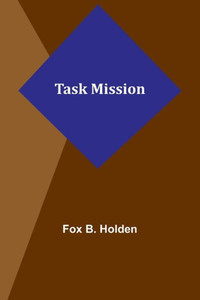 Task Mission Task Mission