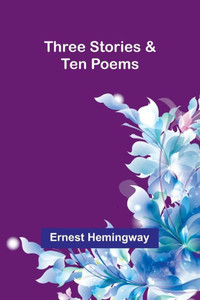 Three Stories & Ten Poems Three Stories & Ten Poems