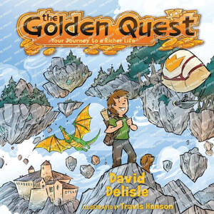 The Golden Quest : Your Journey to a Rich Life The Golden Quest : Your Journey to a Rich Life
