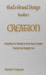 God's Grand Design : Creation God's Grand Design : Creation