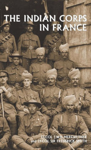 The Indian Corps in France The Indian Corps in France