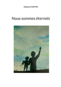 Nous sommes éternels Nous sommes éternels