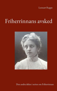 Friherrinnans avsked : Den andra delen i serien om Friherrinnan